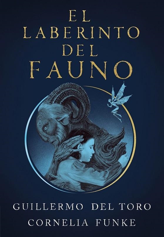 LABERINTO DEL FAUNO | 9788420451862 | DEL TORO, GUILLERMO/FUNKE, CORNELIA