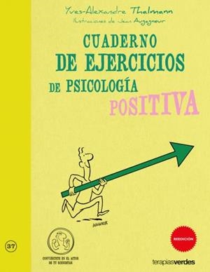 CUADERONO DE EJERCIIOC  DE PSCICOLOGIA   POSISITIVA | 9788415612391 | AUGGENEAU , JEAN - THALMAN ALEXANDER YVES