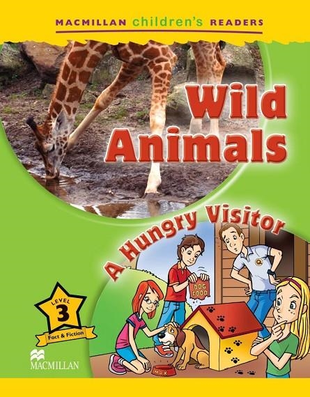 MCHR 3 WILD ANIMALS/A HUNGRY VISITOR | 9780230404939 | ORMEROD, M.