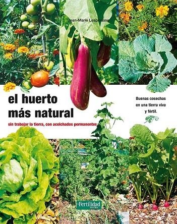 HUERTO MAS NATURAL,EL | 9788493828950 | LESPINASSE, JEAN-MARIE