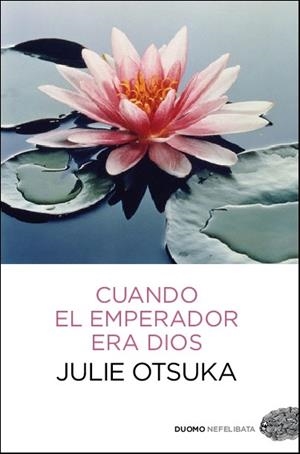 CUANDO EL EMPERADOR ERA DIOS | 9788415355625 | OTSUKA, JULIE [VER TITULOS]
