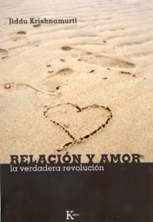 RELACION Y AMOR -(DVD) | 9788472456761 | KRISHNAMURTI, JIDDU