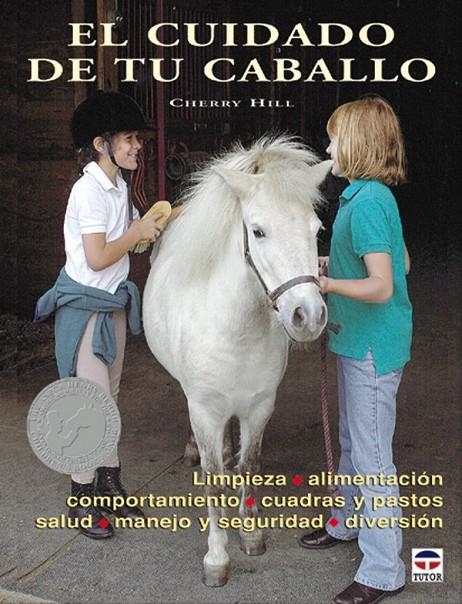 CUIDADO DE TU CABALLO | 9788479025069 | HILL, CHERRY