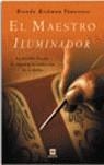 MAESTRO ILUMINADOR, EL | 9788496231405 | RICKMAN VANTREASE, BRENDA