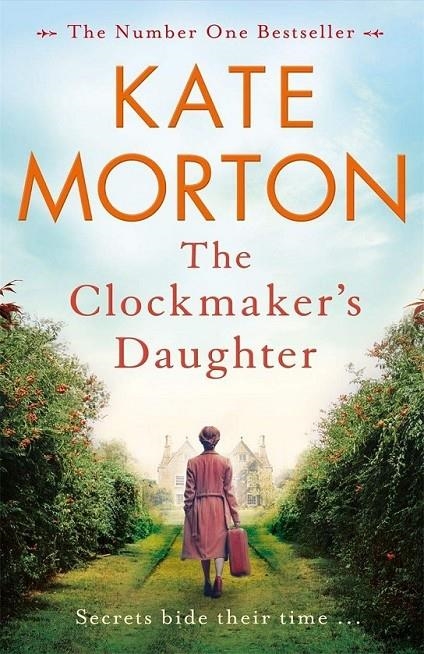 CLOCKMAKER'S DAUGHTER | 9781529016116 | MORTON, KATE