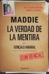 MADDIE. LA VERDAD DE LA MENTIRA | 9789898092403 | AMARAL, GONÇALO