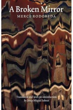A BROKEN MIRROR | 9780803290075 | RODOREDA,MERCE