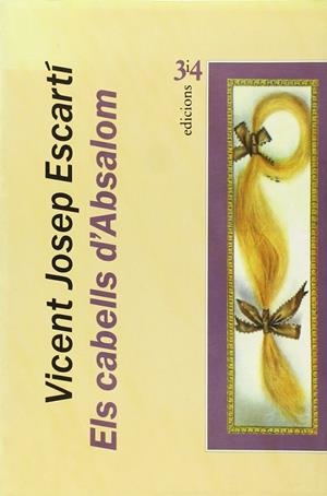 CABELLS D'ABSALON, ELS | 9788475024998 | ESCARTI, VICENT JOSEP