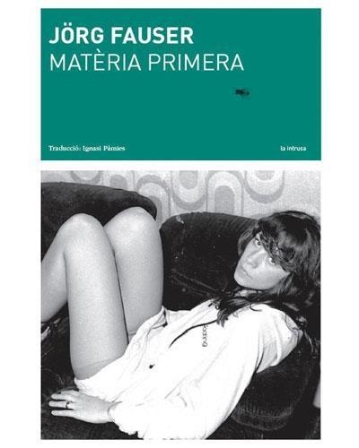 MATÈRIA PRIMERA | 9788494096440 | FAUSER,JÖRG