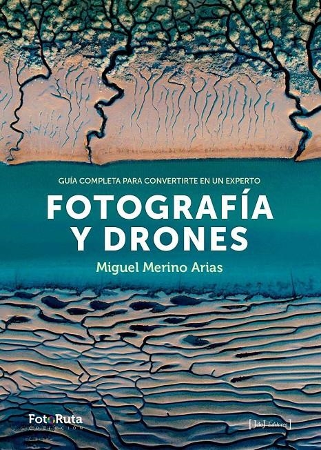 FOTOGRAFÍA Y DRONES | 9788415131878 | MERINO ARIAS, MIGUEL