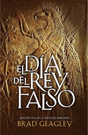 DIA DEL REY FALSO, EL | 9788425341601 | GEAGLEY, BRAD