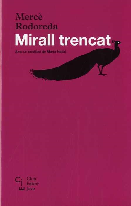 MIRALL TRENCAT | 9788473292245 | RODOREDA, MERCE (1909-1983)