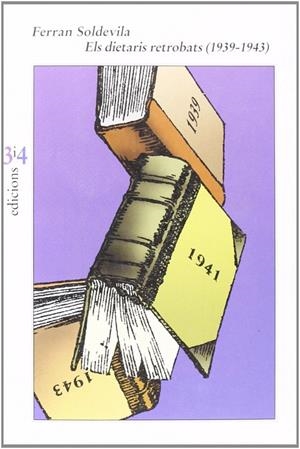 DIETARIS RETROBATS (1939-19439 | 9788475028392 | SOLDEVILA, FERRAN