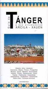 TANGER Y SUS ALREDEDORES : ARCILA, XAUEN | 9788460999041 | ROCA, JUAN RAMON