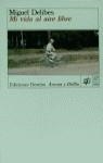 MI VIDA AL AIRE LIBRE | 9788423317752 | DELIBES, MIGUEL