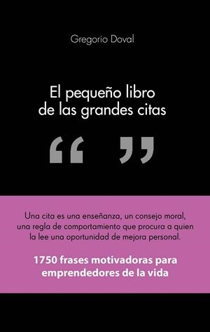PEQUEÑO LIBRO DE LAS GRANDES CITAS | 9788415678311 | DOVAL HUECAS, GREGORIO