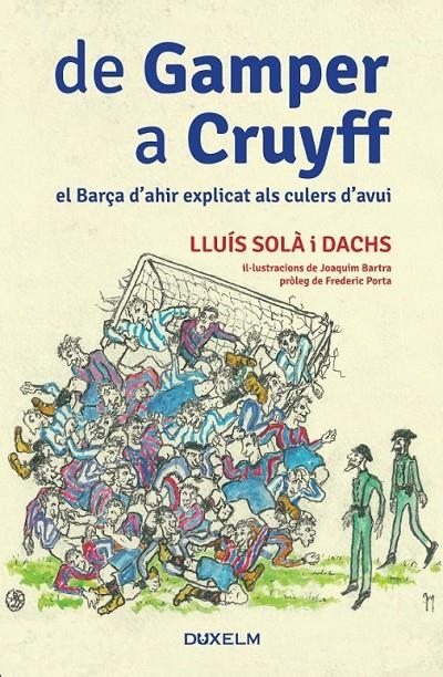 DE GAMPER A CRUYFF | 9788494115615 | SOLÀ I DACHS, LLUÍS