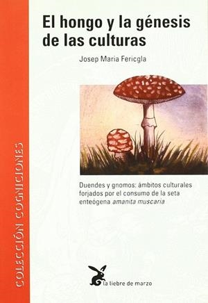 HONGO Y LA GENESIS DE LAS CULTURAS,EL | 9788487403156 | FERICGLA,JOSEP Mª.