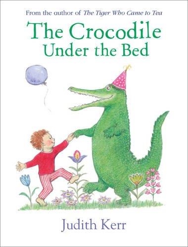 CROCODILE UNDER THE BED | 9780008166687 | KERR, JUDITH