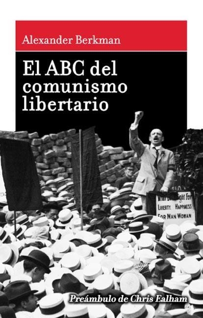 ABC DEL COMUNISMO LIBERTARIO,EL | 9788493476298 | BERKMAN, ALEXANDER