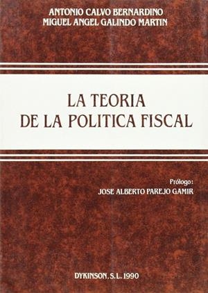 TEORIA DE LA POLITICA FISCAL, LA | 9788486133856 | ANTONIO CALVO BERNARDINO