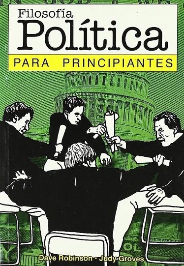 FILOSOFIA POLITICA PARA PRINCIPIANTES | 9789875550223 | ROBINSON-GROVES