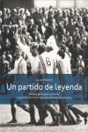 UN PARTIDO DE LEYENDA | 9788496582712 | MARAÑON,CARLOS