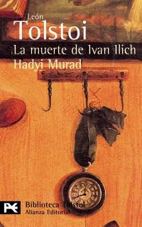 MUERTE DE IVAN ILICH ; HADYI MURAD | 9788420649344 | TOLSTOÏ, LEV NIKOLAEVICH (1828-1910)