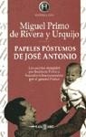PAPELES POSTUMOS DE JOSE ANTONIO | 9788401550089 | DE RIVERA, MIGUEL