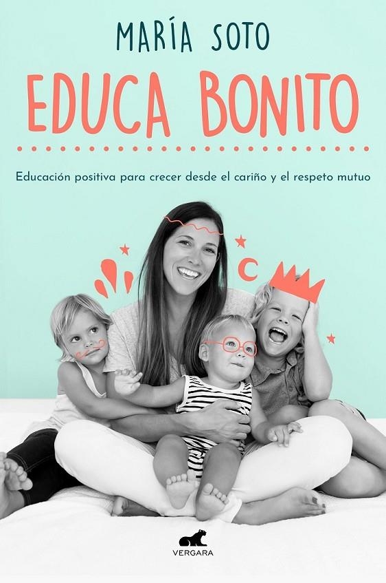 EDUCA BONITO | 9788417664923 | SOTO, MARÍA