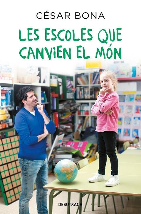 ESCOLES QUE CANVIEN EL MÓN | 9788418132599 | BONA, CÉSAR