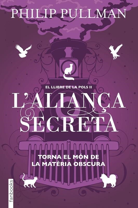  LLIBRE DE LA POLS 2. L'ALIANÇA SECRETA | 9788417515713 | PULLMAN, PHILIP