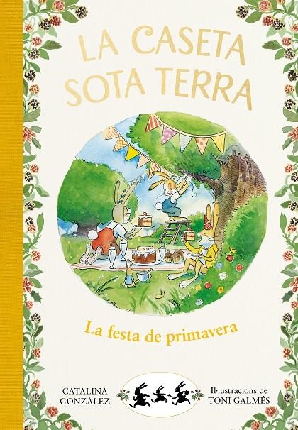 FESTA DE PRIMAVERA (LA CASETA SOTA TERRA 2) | 9788417736798 | GÓNZALEZ VILAR, CATALINA