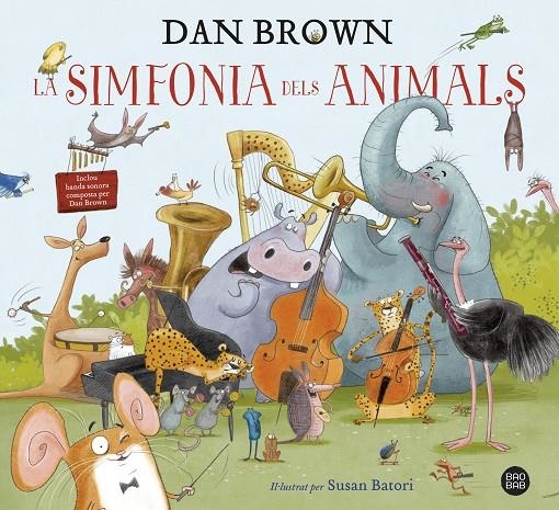 SIMFONIA DELS ANIMALS | 9788418134913 | BROWN, DAN