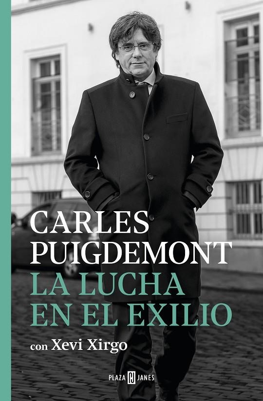 LUCHA EN EL EXILIO | 9788401024467 | PUIGDEMONT, CARLES/XIRGO, XEVI