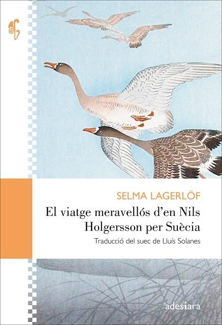 VIATGE MERAVELLÓS D’EN NILS HOLGERSSON PER SUÈCIA | 9788416948406 | LAGERLÖF, SELMA