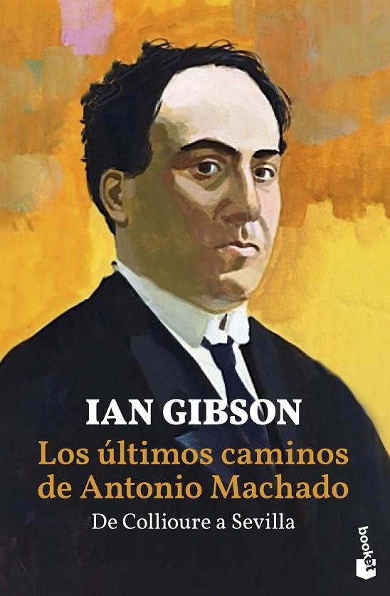 ÚLTIMOS CAMINOS DE ANTONIO MACHADO | 9788467059236 | GIBSON, IAN