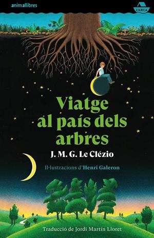 VIATGE AL PAÍS DELS ARBRES | 9788417599720 | LE CLÉZIO, J. M. G.