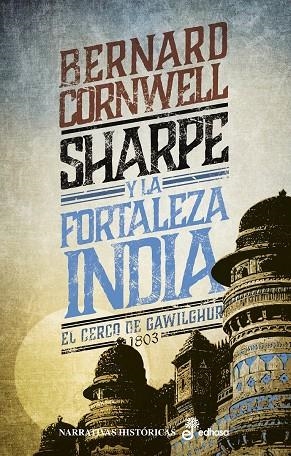 SHARPE Y LA FORTALEZA INDIA | 9788435063647 | CORNWELL, BERNARD (1944- )