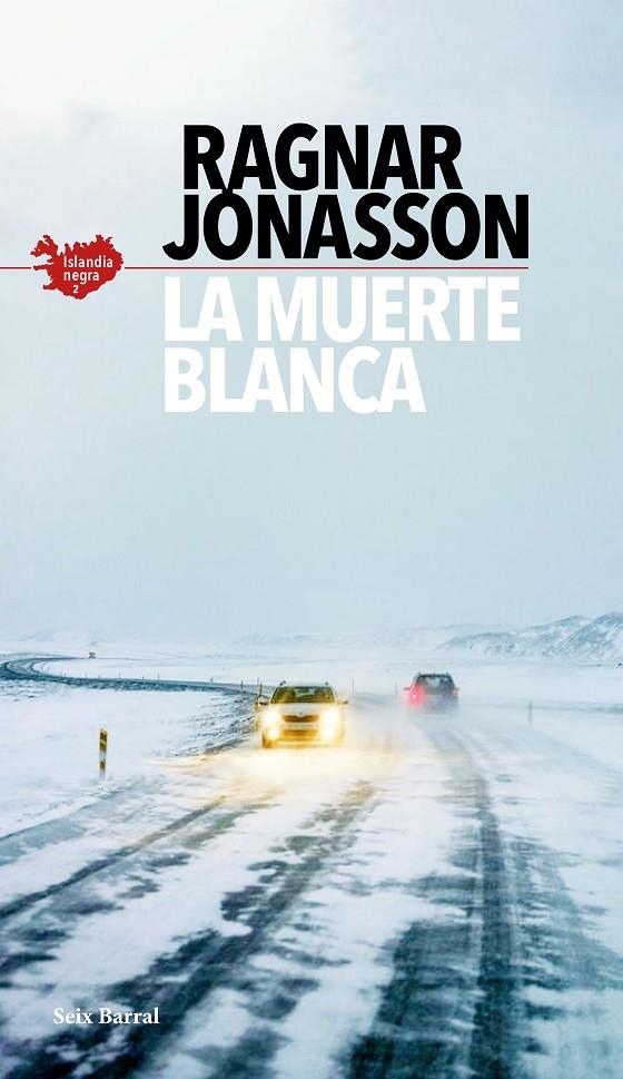 MUERTE BLANCA (SERIE ISLANDIA NEGRA 2) | 9788432237089 | JÓNASSON, RAGNAR