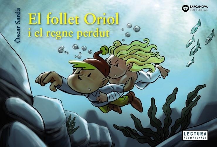 FOLLET ORIOL I EL REGNE PERDUT | 9788448952143 | SARDÀ, ÒSCAR