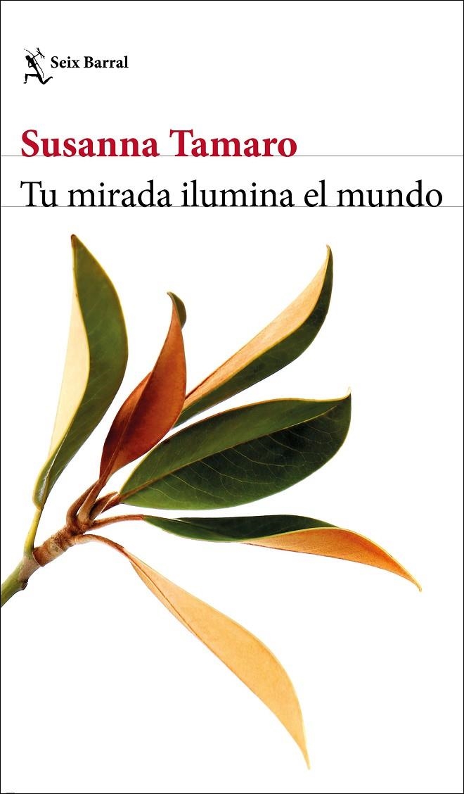 TU MIRADA ILUMINA EL MUNDO | 9788432237102 | TAMARO, SUSANNA