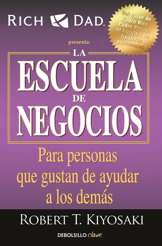 ESCUELA DE NEGOCIOS | 9788466354370 | KIYOSAKI, ROBERT T.