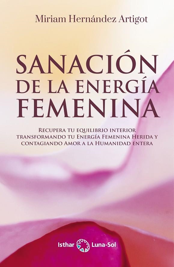 SANACIÓN DE LA ENERGÍA FEMENINA | 9788417230876 | HERNÁNDEZ, MIRIAM
