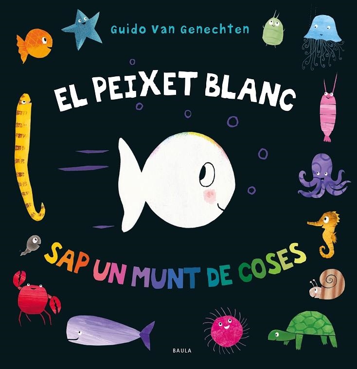 PEIXET BLANC SAP UN MUNT DE COSES | 9788447942411 | VAN GENECHTEN, GUIDO