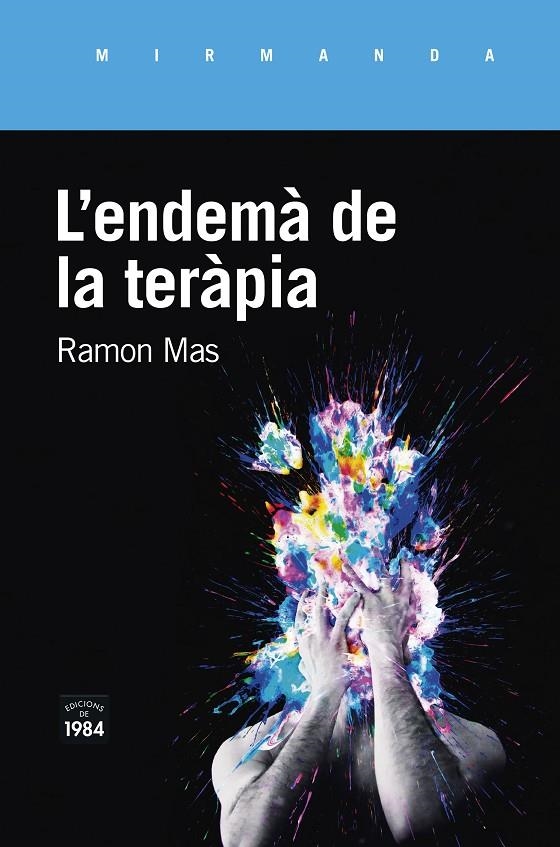 ENDEMÀ DE LA TERÀPIA | 9788416987771 | MAS BAUCELLS, RAMON