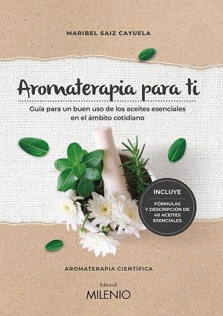 AROMATERAPIA PARA TI | 9788497439022 | SAIZ CAYUELA, MARIBEL