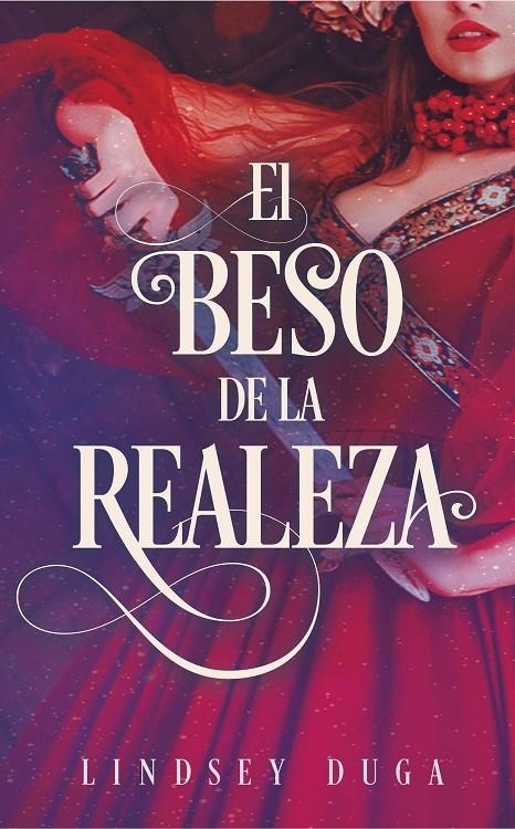 BESO DE LA REALEZA | 9788417886912 | DUGA, LINDSAY