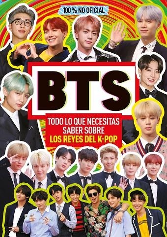 BTS. TODO LO QUE NECESITAS SABER SOBRE LOS REYES DEL K-POP | 9788408223573 | BTS