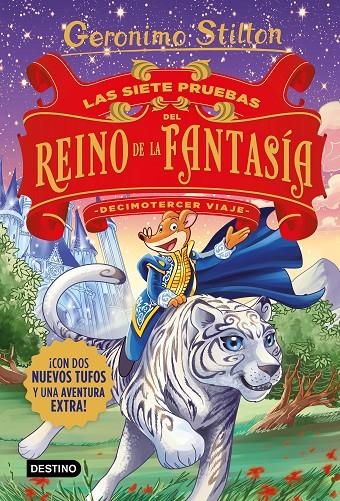 SIETE PRUEBAS DEL REINO DE LA FANTASÍA. DECIMOTERCER VIAJE | 9788408231516 | STILTON, GERONIMO